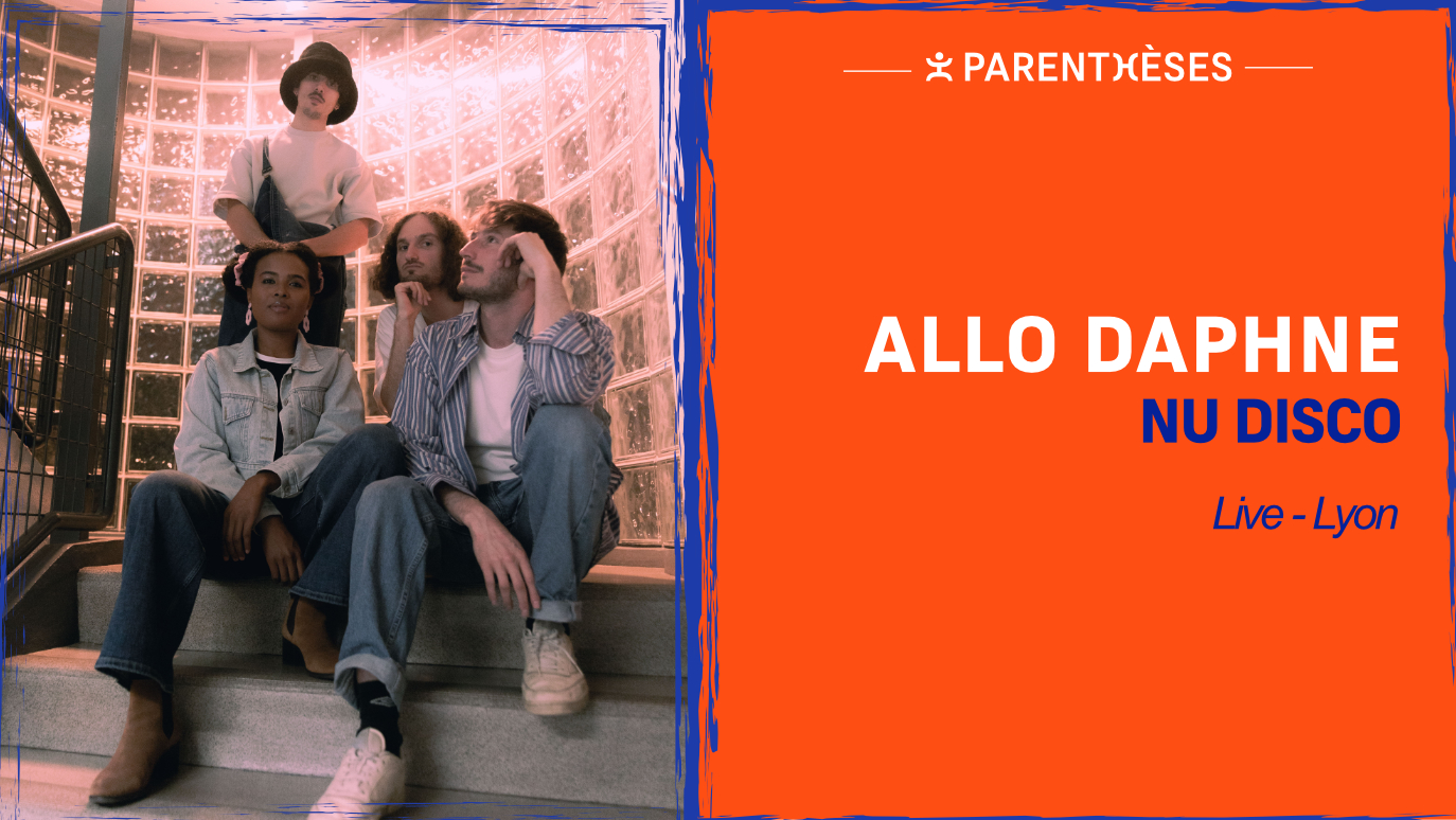 Allo Daphné - (french nu disco/Lyon)